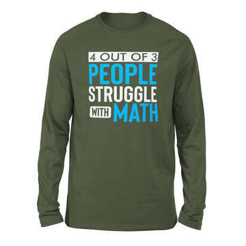4 Out Of 3 People Struggle With Math Men/Unisex Drop Shoulder Sweatshirt in Military Green color